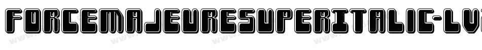 ForceMajeureSuperItalic-lvAy字体转换 ForceMajeureSuperItalic-lvAy字体转换