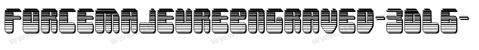ForceMajeureEngraved-3DL6字体转换
