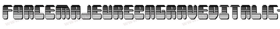 ForceMajeureEngravedItalic-xeB5字体转换 ForceMajeureEngravedItalic-xeB5字体转换