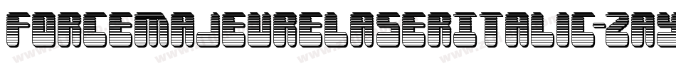ForceMajeureLaserItalic-zaYD字体转换