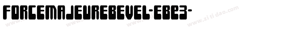 ForceMajeureBevel-eBE3字体转换