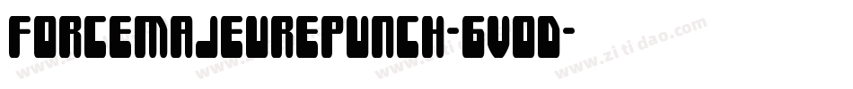 ForceMajeurePunch-6VoD字体转换