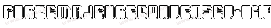 ForceMajeureCondensed-O4BP字体转换 ForceMajeureCondensed-O4BP字体转换