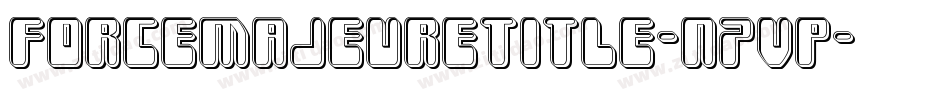 ForceMajeureTitle-n7VP字体转换 ForceMajeureTitle-n7VP字体转换