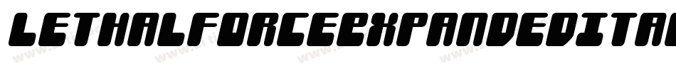 LethalForceExpandedItalic-81yJ字体转换