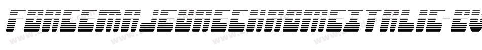 ForceMajeureChromeItalic-EvVe字体转换 ForceMajeureChromeItalic-EvVe字体转换