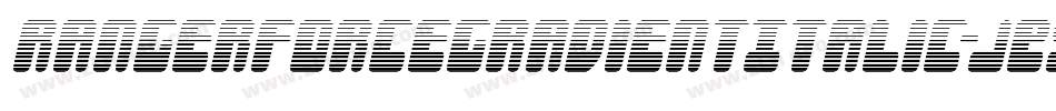 RangerForceGradientItalic-jE9eR字体转换 RangerForceGradientItalic-jE9eR字体转换