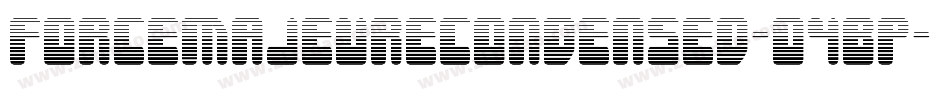 ForceMajeureCondensed-O4BP字体转换 ForceMajeureCondensed-O4BP字体转换