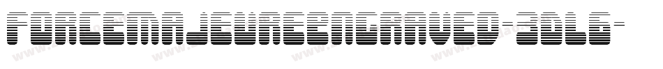 ForceMajeureEngraved-3DL6字体转换
