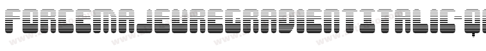 ForceMajeureGradientItalic-qPjV字体转换