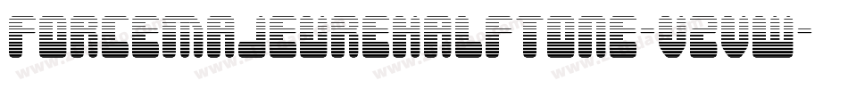 ForceMajeureHalftone-VZvw字体转换 ForceMajeureHalftone-VZvw字体转换