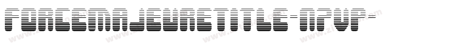 ForceMajeureTitle-n7VP字体转换 ForceMajeureTitle-n7VP字体转换