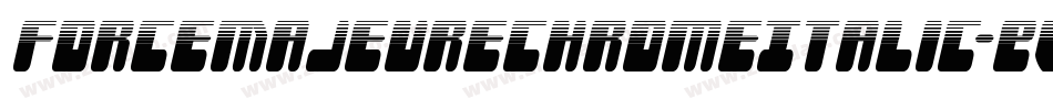 ForceMajeureChromeItalic-EvVe字体转换 ForceMajeureChromeItalic-EvVe字体转换
