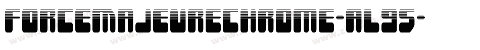 ForceMajeureChrome-al95字体转换
