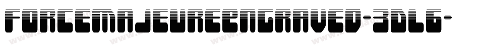ForceMajeureEngraved-3DL6字体转换