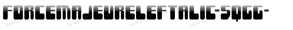 ForceMajeureLeftalic-5qgG字体转换
