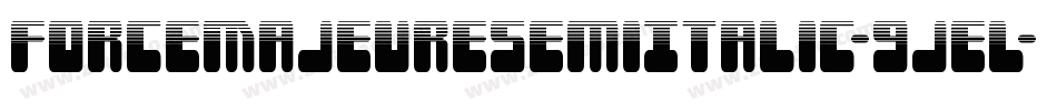 ForceMajeureSemiItalic-9jeL字体转换 ForceMajeureSemiItalic-9jeL字体转换