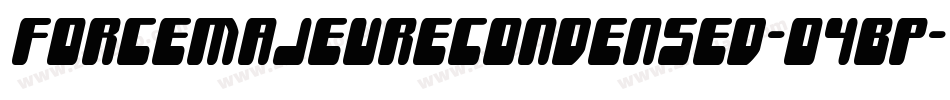 ForceMajeureCondensed-O4BP字体转换 ForceMajeureCondensed-O4BP字体转换