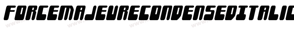 ForceMajeureCondensedItalic-ZDd8字体转换 ForceMajeureCondensedItalic-ZDd8字体转换