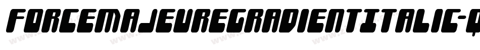 ForceMajeureGradientItalic-qPjV字体转换