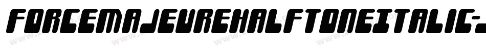 ForceMajeureHalftoneItalic-JP5x字体转换