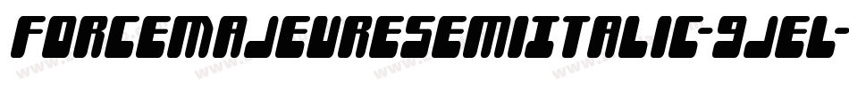 ForceMajeureSemiItalic-9jeL字体转换 ForceMajeureSemiItalic-9jeL字体转换