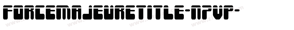ForceMajeureTitle-n7VP字体转换 ForceMajeureTitle-n7VP字体转换