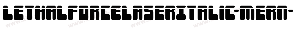 LethalForceLaserItalic-Mern字体转换