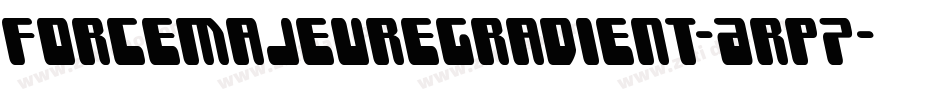 ForceMajeureGradient-Arp7字体转换