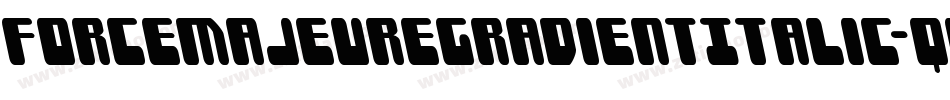 ForceMajeureGradientItalic-qPjV字体转换