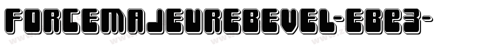 ForceMajeureBevel-eBE3字体转换