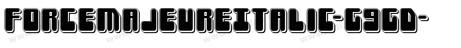 ForceMajeureItalic-G9GD字体转换