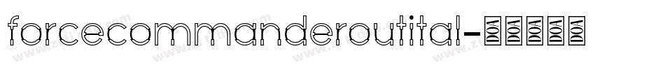 forcecommanderoutital字体转换