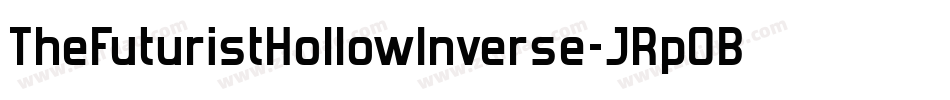 TheFuturistHollowInverse-JRpOB字体转换