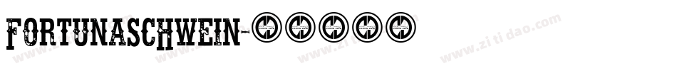Fortunaschwein字体转换