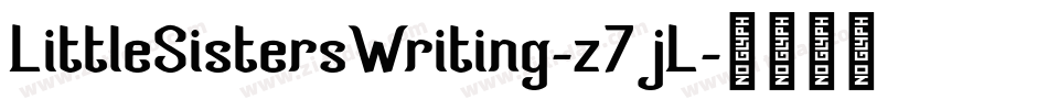 LittleSistersWriting-z7jL字体转换