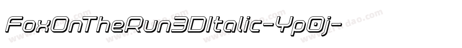 FoxOnTheRun3DItalic-Yp0j字体转换 FoxOnTheRun3DItalic-Yp0j字体转换
