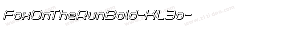 FoxOnTheRunBold-KL3o字体转换 FoxOnTheRunBold-KL3o字体转换