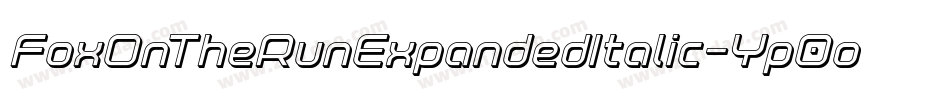 FoxOnTheRunExpandedItalic-Yp0o字体转换 FoxOnTheRunExpandedItalic-Yp0o字体转换
