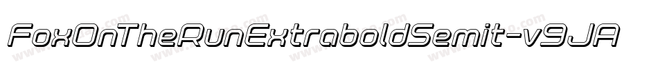 FoxOnTheRunExtraboldSemit-v9JA字体转换 FoxOnTheRunExtraboldSemit-v9JA字体转换