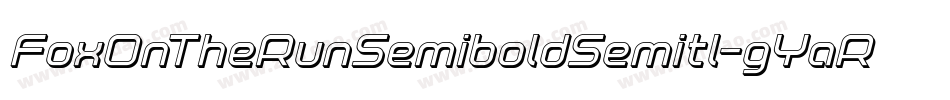FoxOnTheRunSemiboldSemitl-gYaR字体转换 FoxOnTheRunSemiboldSemitl-gYaR字体转换