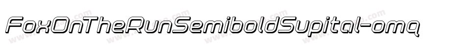 FoxOnTheRunSemiboldSupital-omq0字体转换 FoxOnTheRunSemiboldSupital-omq0字体转换