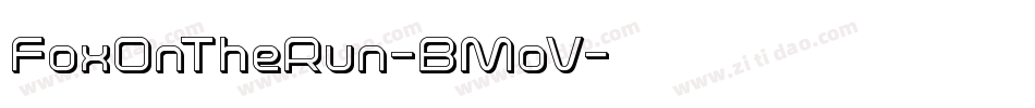 FoxOnTheRun-BMoV字体转换 FoxOnTheRun-BMoV字体转换