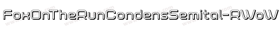 FoxOnTheRunCondensSemital-RWoW字体转换 FoxOnTheRunCondensSemital-RWoW字体转换