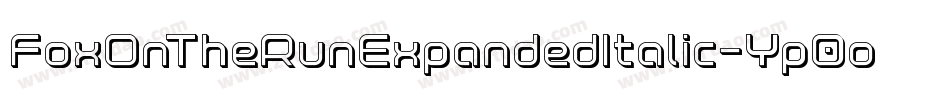 FoxOnTheRunExpandedItalic-Yp0o字体转换 FoxOnTheRunExpandedItalic-Yp0o字体转换