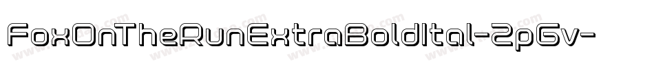 FoxOnTheRunExtraBoldItal-2pGv字体转换 FoxOnTheRunExtraBoldItal-2pGv字体转换