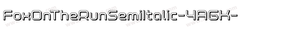 FoxOnTheRunSemiItalic-4AGK字体转换 FoxOnTheRunSemiItalic-4AGK字体转换