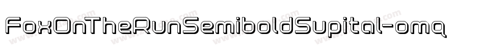 FoxOnTheRunSemiboldSupital-omq0字体转换 FoxOnTheRunSemiboldSupital-omq0字体转换