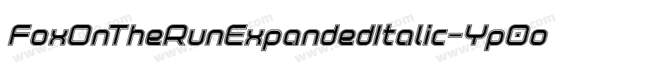 FoxOnTheRunExpandedItalic-Yp0o字体转换 FoxOnTheRunExpandedItalic-Yp0o字体转换