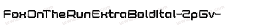 FoxOnTheRunExtraBoldItal-2pGv字体转换 FoxOnTheRunExtraBoldItal-2pGv字体转换